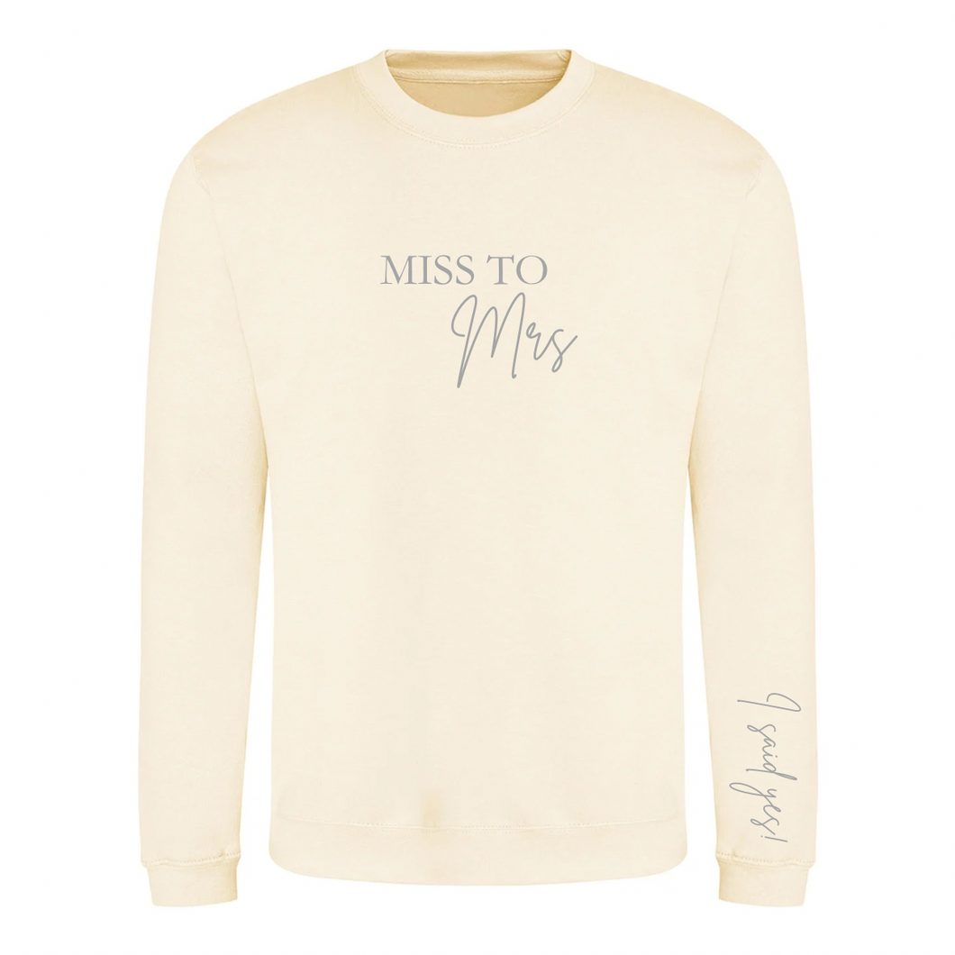 Miss to Mrs Sweatshirt