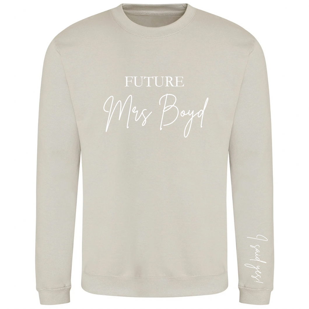 Future Mrs Sweatshirt