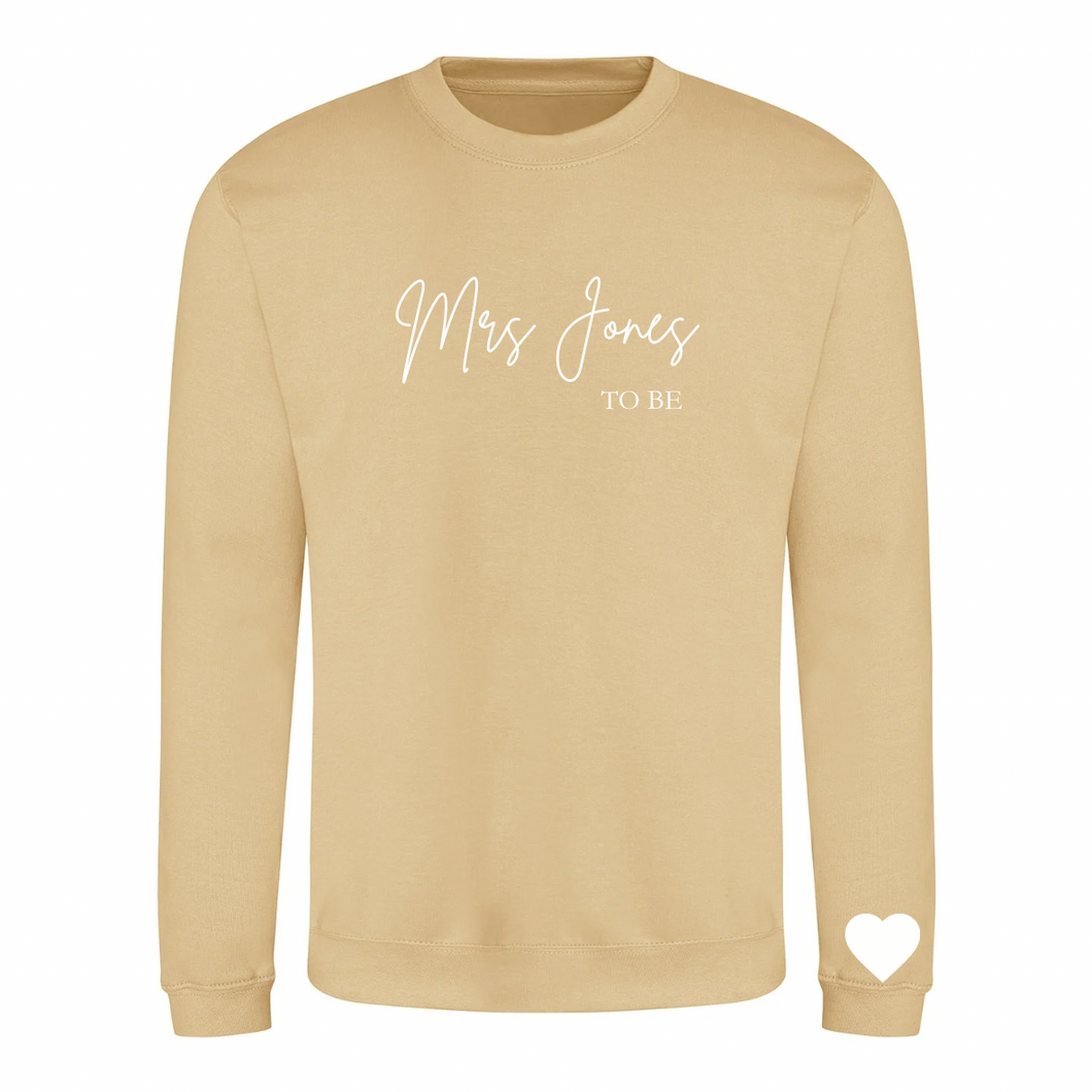 Mrs To Be Sweatshirt